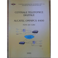 CENTRALE TELEFONICE DIGITALE. ALCATEL OMNIPCX 4400. NOTE DE CURS