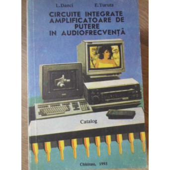 CIRCUITE INTEGRATE AMPLIFICATOARE DE PUTERE IN AUDIOFRECVENTA