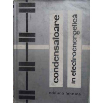 CONDENSATOARE IN ELECTROENERGETICA