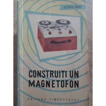 CONSTRUITI UN MAGNETOFON