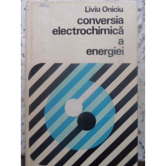 CONVERSIA ELECTROCHIMICA A ENERGIEI