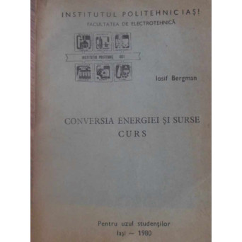 CONVERSIA ENERGIEI SI SURSE. CURS