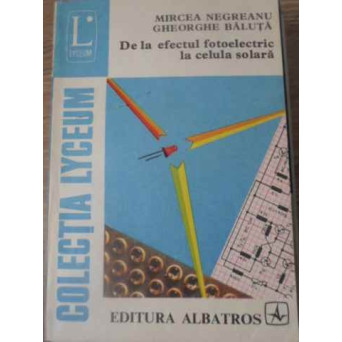 DE LA EFECTUL FOTOELECTRIC LA CELULA SOLARA