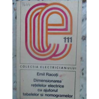 DIMENSIONAREA RETELELOR ELECTRICE CU AJUTORUL TABELELOR SI NOMOGRAMELOR