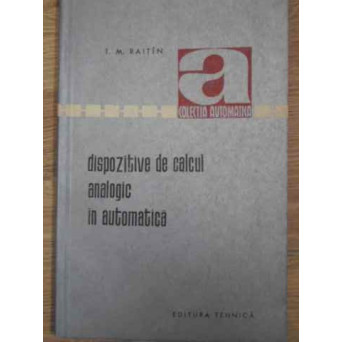 DISPOZITIVE DE CALCUL ANALOGIC IN AUTOMATICA