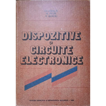 DISPOZITIVE SI CIRCUITE ELECTRONICE