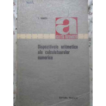 DISPOZITIVELE ARITMETICE ALE CALCULATOARELOR NUMERICE