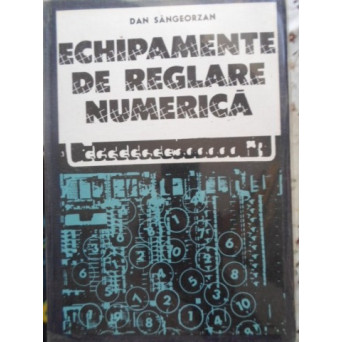 ECHIPAMENTE DE REGLARE NUMERICA. PROIECTARE SISTEMICA