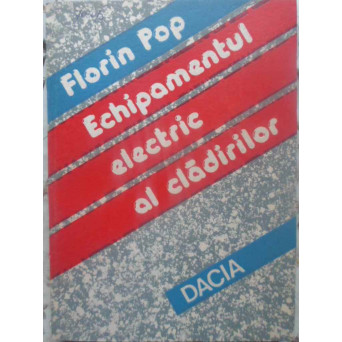 ECHIPAMENTUL ELECTRIC AL CLADIRILOR