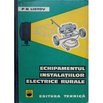 ECHIPAMENTUL INSTALATIILOR ELECTRICE RURALE