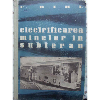 ELECTRIFICAREA MINELOR IN SUBTERAN