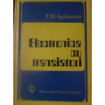 ELECTRONICA CU TRANZISTORI