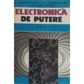 ELECTRONICA DE PUTERE. APLICATII