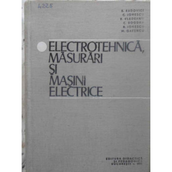 ELECTROTEHNICA, MASURARI SI MASINI ELECTRICE