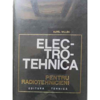 ELECTROTEHNICA PENTRU RADIOTEHNICIENI