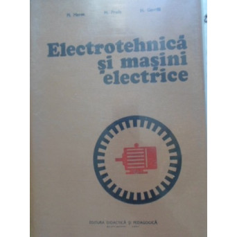 ELECTROTEHNICA SI MASINI ELECTRICE