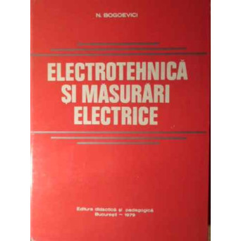 ELECTROTEHNICA SI MASURARI ELECTRICE