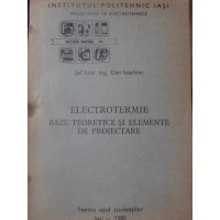 ELECTROTERMIE BAZE TEORETICE SI ELEMENTE DE PROIECTARE