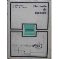 ELEMENTE DE EXECUTIE (SERVOMOTOARE HIDRAULICE, PNEUMATICE, ELECTRICE, ETC.)