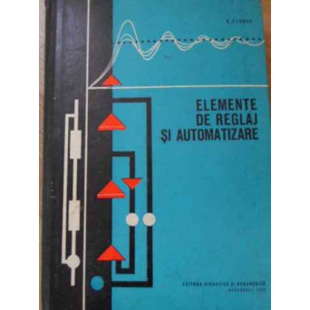 ELEMENTE DE REGLAJ SI AUTOMATIZARE