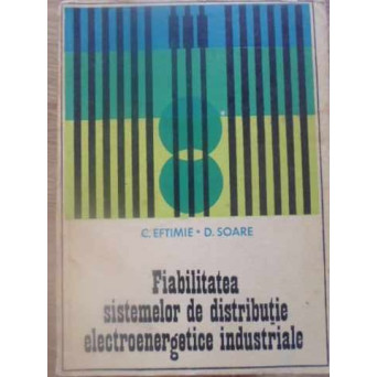 FIABILITATEA SISTEMELOR DE DISTRIBUTIE ELECTROENERGETICE INDUSTRIALE