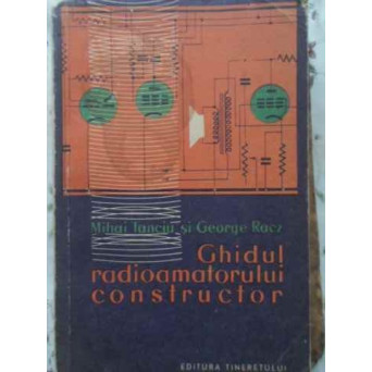 GHIDUL RADIOAMATORULUI CONSTRUCTOR