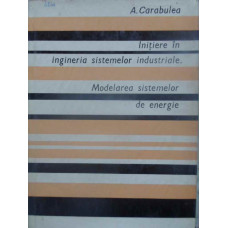 INITIERE IN INGINERIA SISTEMELOR INDUSTRIALE. MODELAREA SISTEMELOR DE ENERGIE