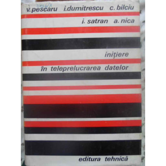 INITIERE IN TELEPRELUCRAREA DATELOR
