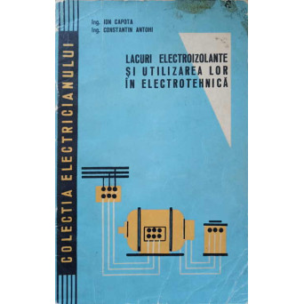 LACURI ELECTROIZOLANTE SI UTILIZAREA LOR IN ELECTROTEHNICA