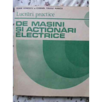 LUCRARI PRACTICE DE MASINI SI ACTIONARI ELECTRICE