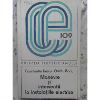 MANEVRE SI INTERVENTII LA INSTALATIILE ELECTRICE