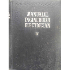 MANUALUL INGINERULUI ELECRICIAN VOL.IV (4) APARATE ELECTRICE