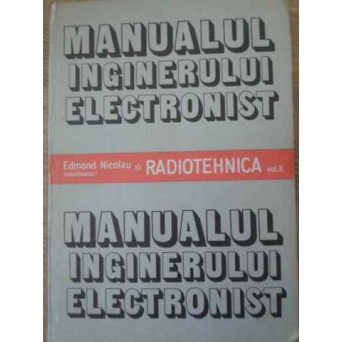 MANUALUL INGINERULUI ELECTRONIST VOL.II RADIOTEHNICA