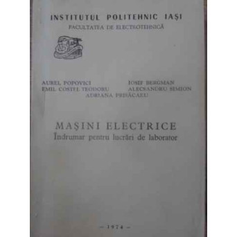 MASINI ELECTRICE. INDRUMAR PENTRU LUCRARI DE LABORATOR
