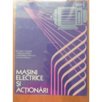 MASINI ELECTRICE SI ACTIONARI, MANUAL PENTRU LICEE
