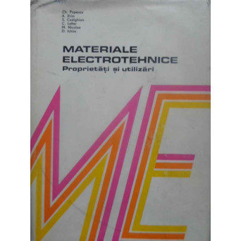 MATERIALE ELECTROTEHNICE. PROPRIETATI SI UTILIZARI