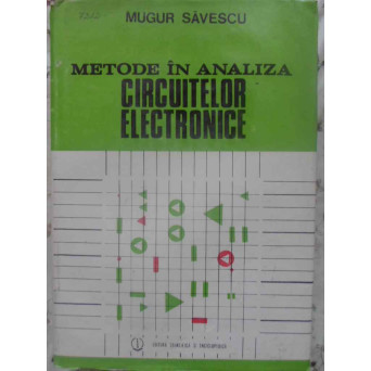 METODE IN ANALIZA CIRCUITELOR ELECTRONICE