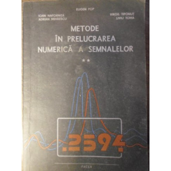 METODE IN PRELUCRAREA NUMERICA A SEMNALELOR VOL.2