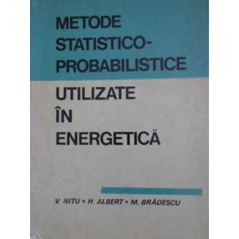 METODE STATISTICO-PROBABILISTICE UTILIZATE IN ENERGETICA