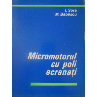 MICROMOTORUL CU POLI ECRANATI