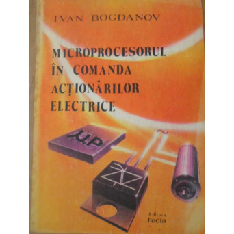 MICROPROCESORUL IN COMANDA ACTIONARILOR ELECTRICE