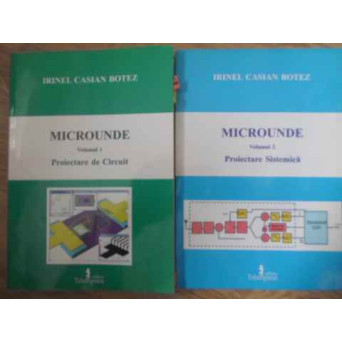 MICROUNDE VOL.1-2. PROIECTARE DE CIRCUIT. PROIECTARE SISTEMICA
