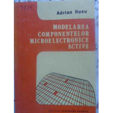 MODELAREA COMPONENTELOR MICROELECTRONICE ACTIVE