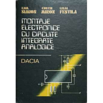 MONTAJE ELECTRONICE CU CIRCUITE INTEGRATE ANALOGICE
