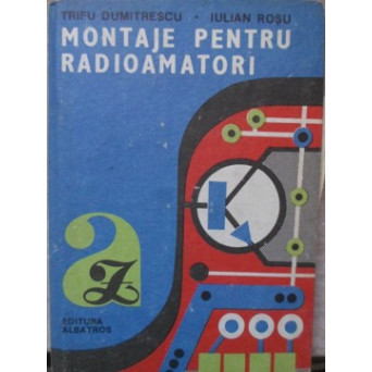 MONTAJE PENTRU RADIOAMATORI