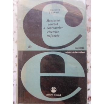 MONTAREA CORECTA A CONTOARELOR ELECTRICE TRIFAZATE
