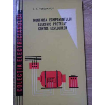 MONTAREA ECHIPAMENTULUI ELECTRIC PROTEJAT CONTRA EXPLOZIILOR