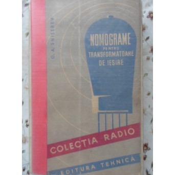 NOMOGRAME PENTRU TRANSFORMATOARE DE IESIRE