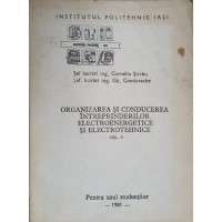 ORGANIZAREA SI CONDUCEREA INTREPRINDERILOR ELECTROENERGETICE SI ELECTROTEHNICE VOL.2 ORGANIZAREA SI CONDUCEREA INTREPRINDERILOR ELECTROENERGETICE SI ELECTROTEHNICE VOL.2