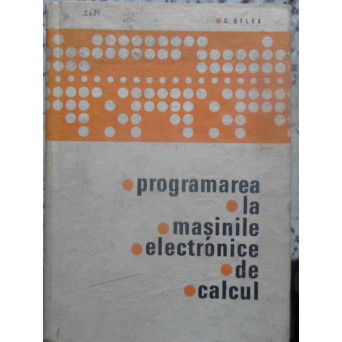 PROGRAMAREA LA MASINILE ELECTRONICE DE CALCUL